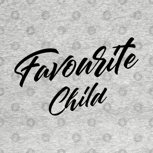 Favourite Child by NotoriousMedia